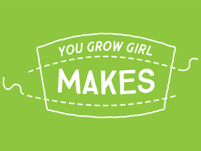 You Grow Girl Makes simple logo