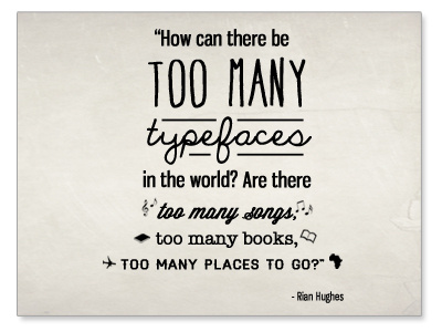 Too Many Typefaces Graphic fonts just for fun typefaces
