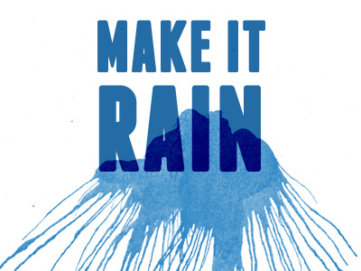 Make It Rain Tee just for fun t shirt watercolor