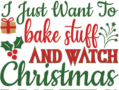 i just want to and watch christmas movies 3d animation branding christmas movies christmas2021 design graphic design icon illustration logo motion graphics svg t shirt typography ui ux vector