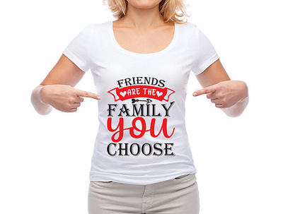 friends are the family you choose branding design graphic design icon illustration logo motion graphics svg t shirt designe typography ui ux vector