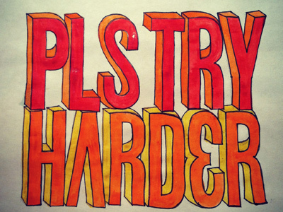 PLS TRY HARDER hand drawn type print watercolor