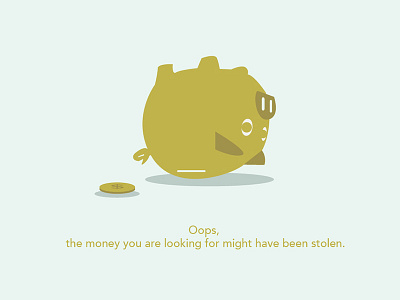 Oops! 404 not found 404 bank found money pig steal