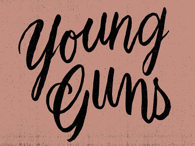 Young Guns design graphic design hand lettering illustration lettering script texture type typography
