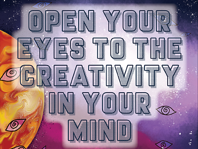 Open Your Eyes to the Creativity in Your Mind graphic design illustration space