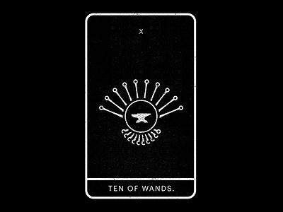 Ten of Wands. anvil black burden challenge minimal tarot ten wands weight white
