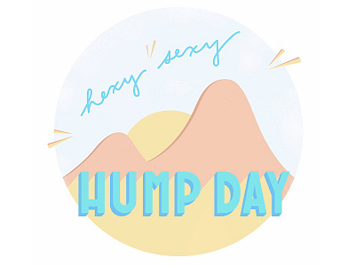 Happy Hump Day! 🐫 art graphic design hexysexyhumpday illustration wednesday