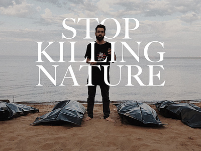 Stop Killing Nature