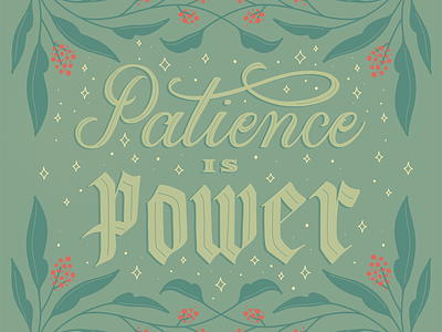 Script & Blackletter Hand Lettering - Patience is Power