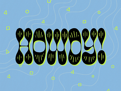 Bold Groovy Funky Hand Lettering - Howdy! design digital art graphic design hand lettering logo