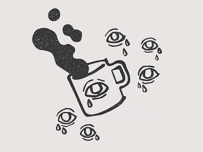 Crying Over Spilt Coffee black and white coffee design drawing eyes hand drawn illustration