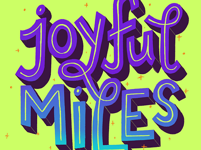 JOYFUL MILES INSPO digital fanart hand lettering ipad joyful miles lettering procreate running