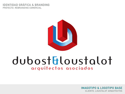 Dubost & Loustalot | Rebranding Design | Imagotype & Logo 3d branding design graphic design logo motion graphics