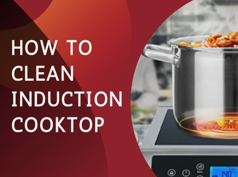 Get the Cleanest Induction Cooktop Cleaning Tips and Tricks by Alax on