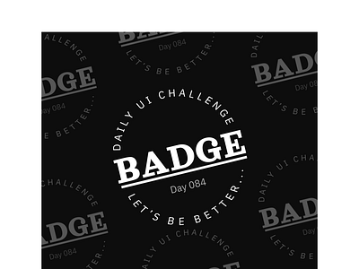Daily UI Day 084 - Badge dailyui design ui ux