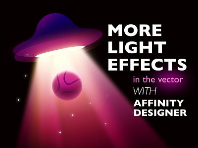Lighting effects in vector with Affinity Designer. affinitydesigner dribbbleweeklywarmup light ufo vector