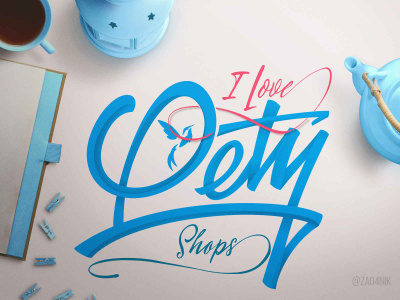 Lettering - I love letyshops. calligraphy lettering letyshops love typography