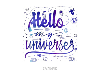 Hello my universe calligraphy doodle lettering space typography universe watercolor