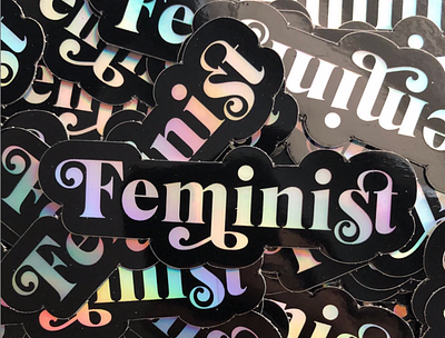 Feminist Stickers feminist holographic holographic foil sticker sticker design stickermule stickers