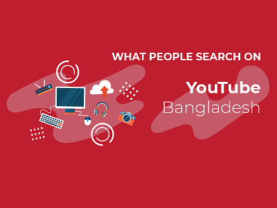 What People Search on YouTube Bangladesh branding