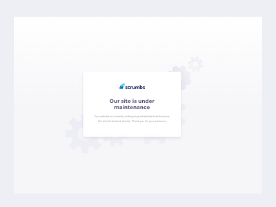 Under Maintenance Page UI Design dailyui ildiesign maintenance maintenance page scrumbs scrumbs app ui ui design ui pattern ui practice ux ux design
