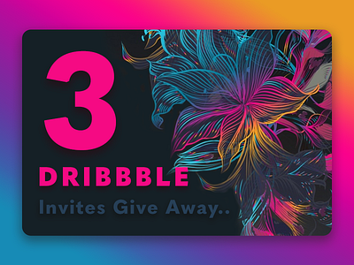 3 Dribbble Invites :) bold colorful design draft gradient invites