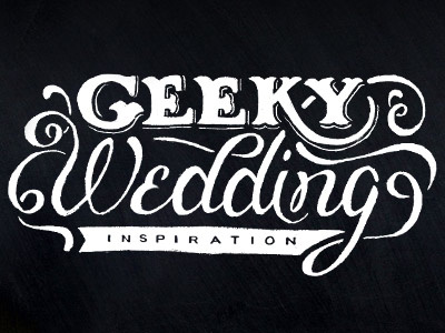 "Geeky Wedding Inspiration" Hand Lettering