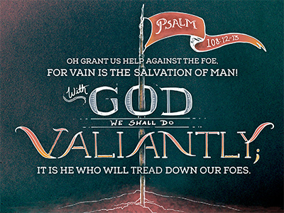 Valiantly bible god illustrator photoshop psalms scripture texture type typography valiantly vector verse
