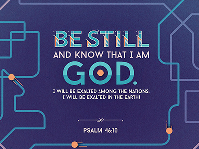 Psalm 46:10 by Ronald Rabideau on Dribbble