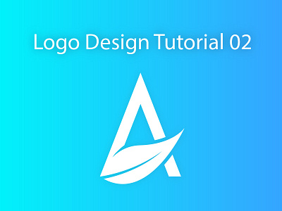 Logo Design Tutorial 02 - Letter A with leaf - Mack Studio creative design hong kong illustrator logo logos mack minimalism photoshop pre made sold tutorial