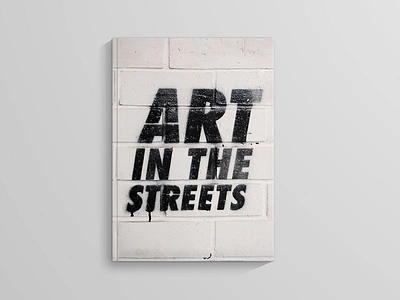 Art in the Streets Cover art book cover graffiti magazine publication spraypaint street streetart type typography