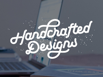 Handcrafted Designs custom type design graphic design handcrafted lettering typography web design