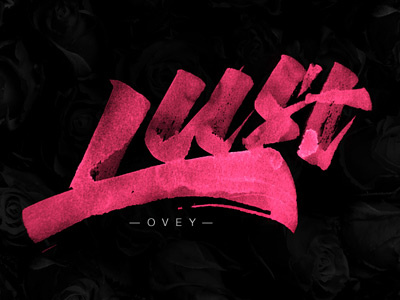 Daily music (Ovey - Lust) calligraphy cd cover lust music typography