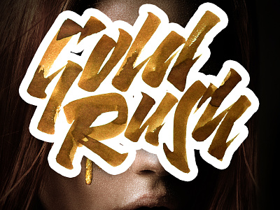Gold Rush (cover design) calligraphy cd cover gold lettering music rap rush trap