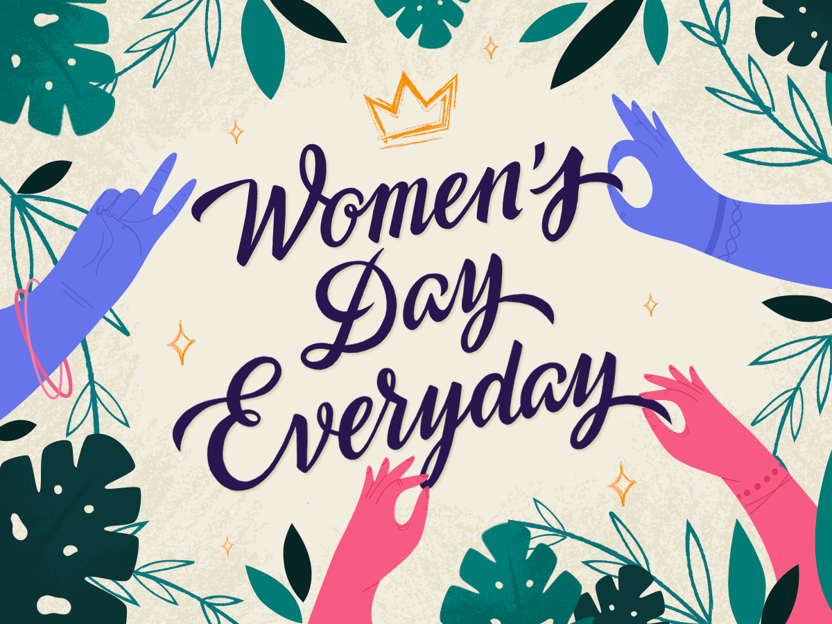 Women's Day Everyday by FourPlus Studio on Dribbble