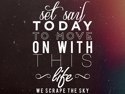set sail today band motivation typographie