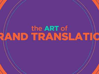 Styleframe // The Art of Brand Translation animation circles motion motion graphics typography