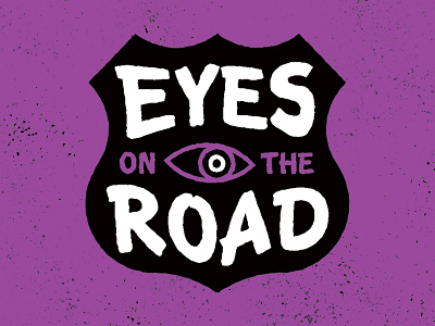Stay Focused! contrast design illustration purple road trip rough sign texture vintage