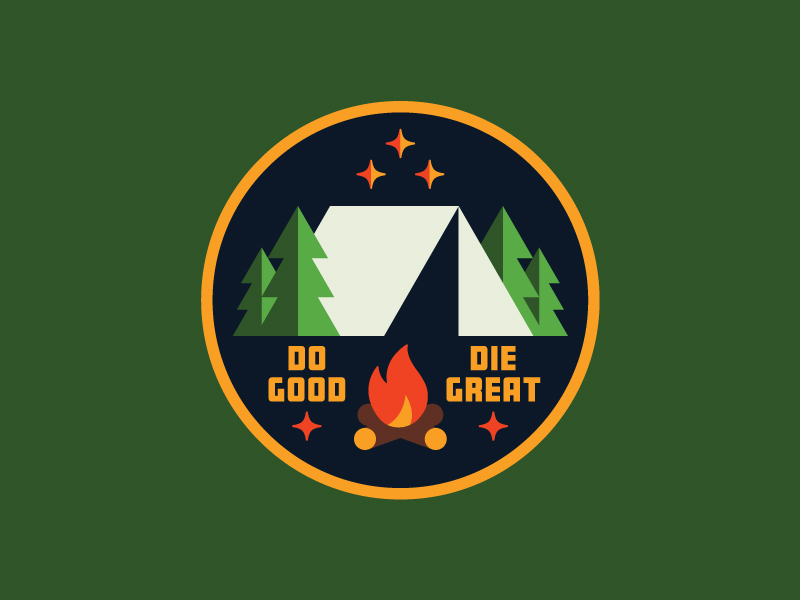 Do Good / Die Great Patch badge flat geometric hiking illustration nature outdoors patch retro simple tent vector