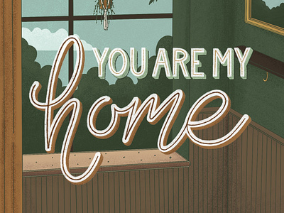 You Are My Home design hand drawn type hand lettering illustration typography