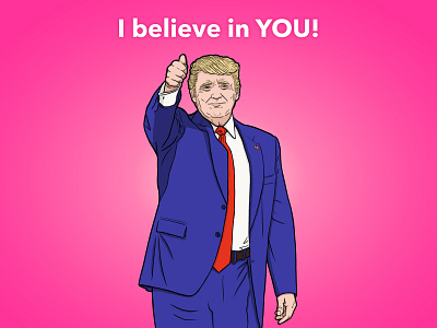 I believe in YOU! cartoon comic digitalart illustration procreate trump