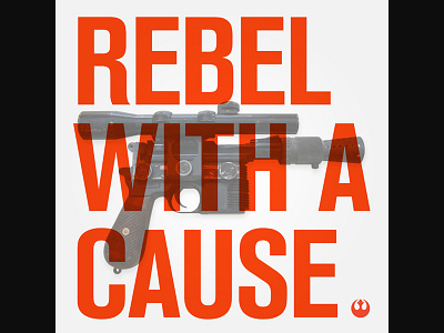 Rebel with a cause rouge one star wars