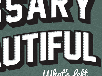 What's Left halftone lettering text type