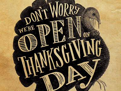 We're Open on Thanksgiving