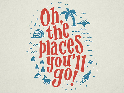 Oh, The Places You'll Go book handlettering illustration ipad lettering procreate type typography