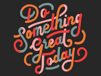 Do Something Good Today