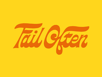 Fail Often 70s branding design funky handlettering lettering logo loren procreate script type typography vintage