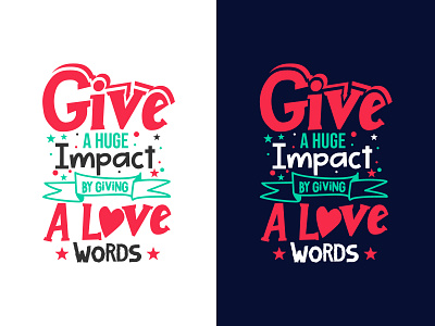 Give a huge impact by giving a love words Inspirational quotes saying