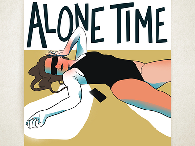 Alone time color drawing fashion female figurative hand lettering illustration journal procreate woman