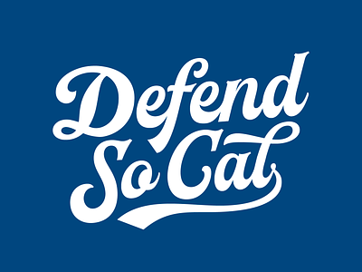 Defend SoCal baseball california cotton bureau defend so cal design dodgers la lettering los angeles socal typography